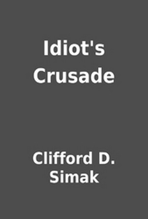 Idiot's Crusade